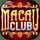 Macau Club - Trùm game đổi thưởng