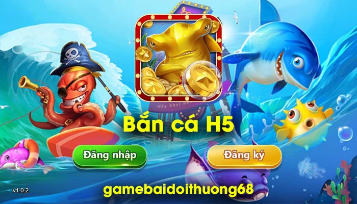 BancaH5 - Game bắn cá đổi thưởng đắt khách nhất thị trường - Ảnh 1
